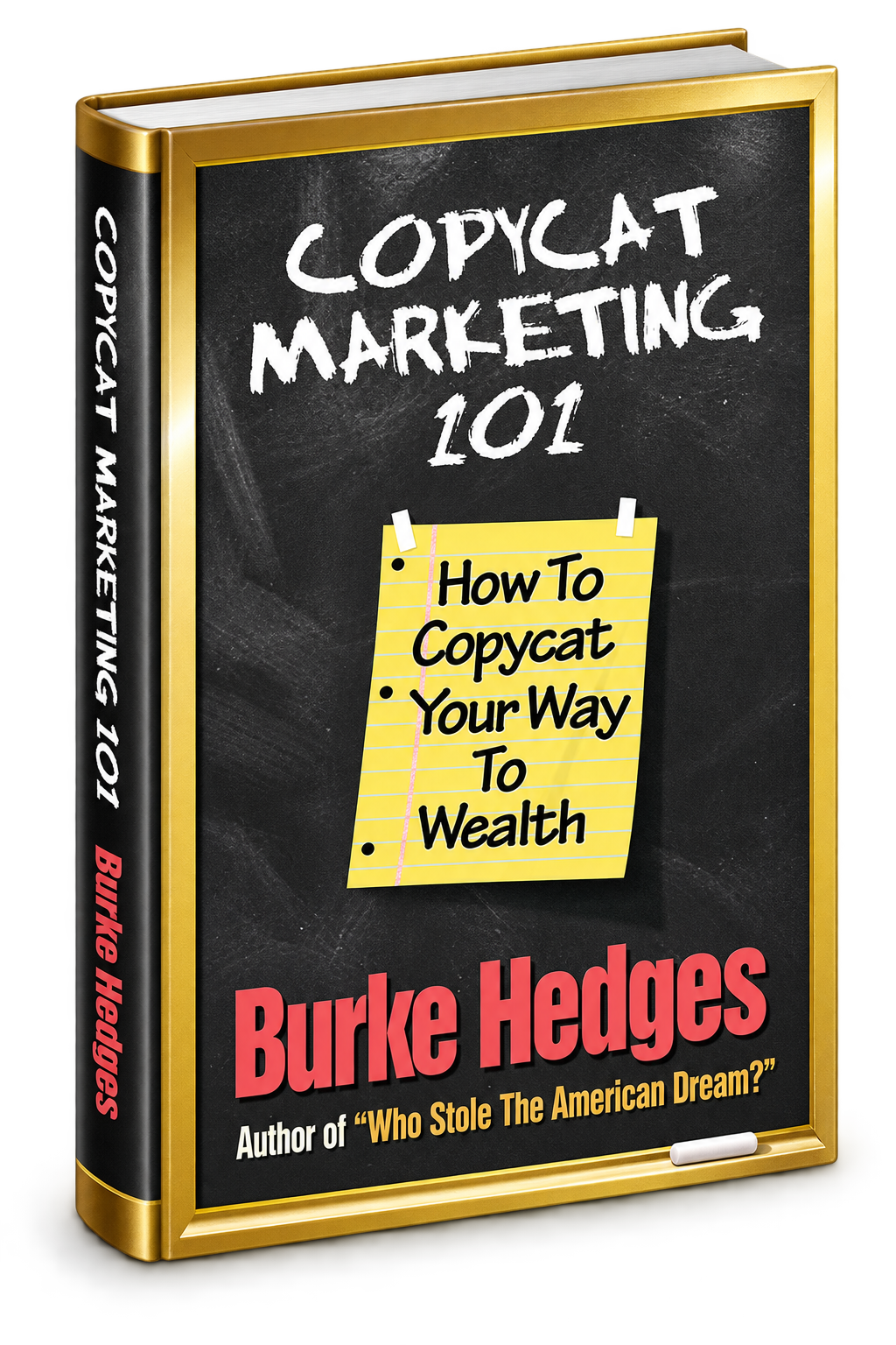 Copycat Marketing 101 by Burke Hedges